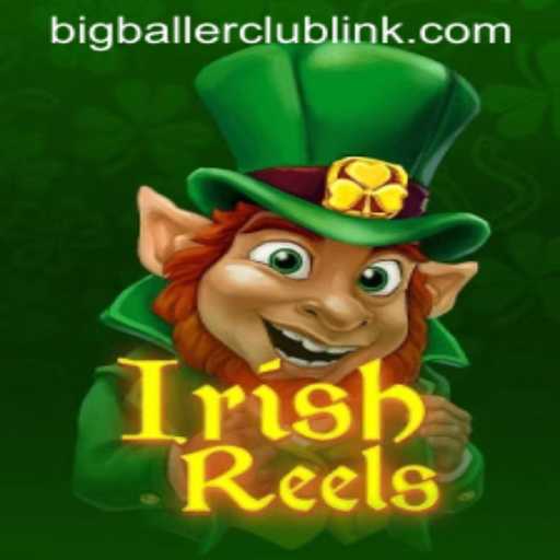 Discover the Exciting World of IrishReels and the BigBallerClub Phenomenon